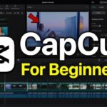CapCut Detailed Tutorial for Beginners