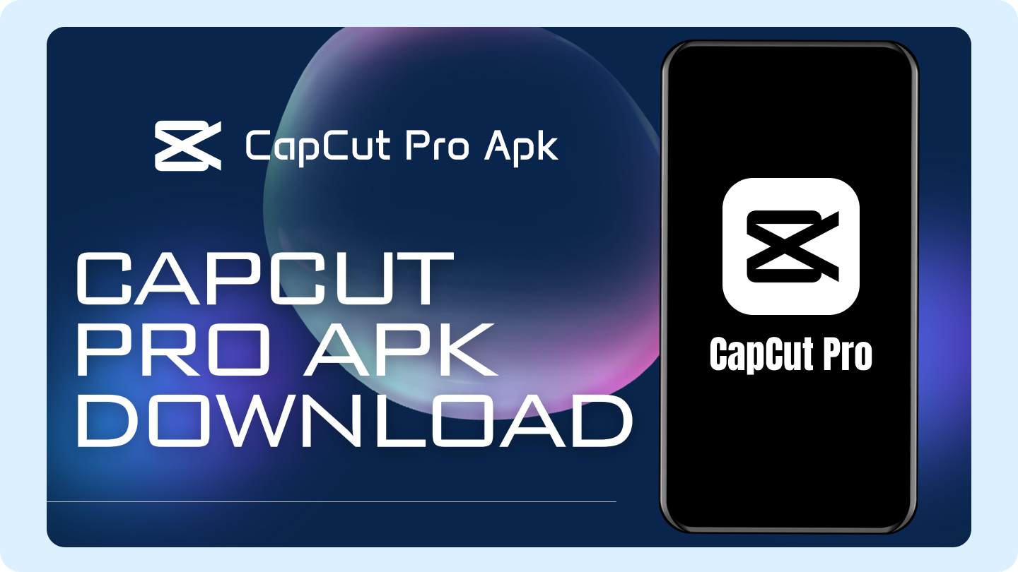 capCut Mod APK Features, Downloads & Safety Guide